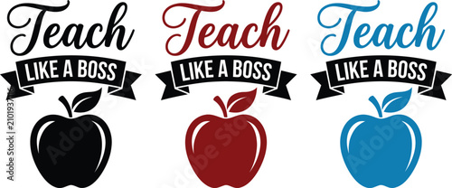 Cuadro en lienzo Teach like a boss inspirational quotes for teachers