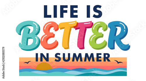 Life Is Better In Summer Colorful Typography PNG with Sunset Ocean Waves and Summer Beach Quote Isolated on Transparent Background