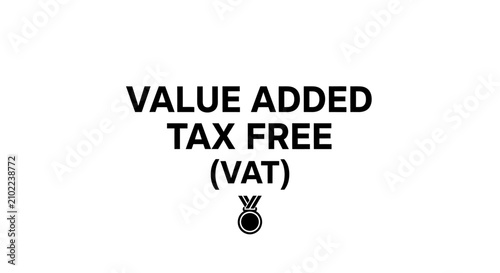 Foto Minimalist typographic illustration of Value Added Tax Free (VAT) with a medal icon, symbolizing tax exemption, financial savings, and commercial benefits, isolated on a white background