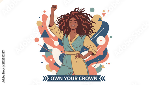 Empowered black woman with gorgeous natural curly hair proudly raising her fist with the motivational text own your crown.