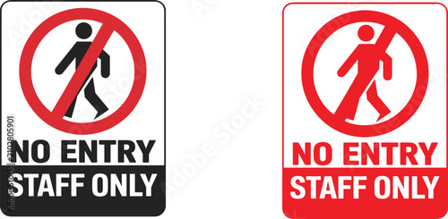 Photography No entry staff only restricted access signs vector illustration.
