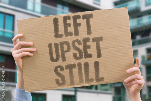 Konstfotografi "Left Upset Still" They remain angry after leaving