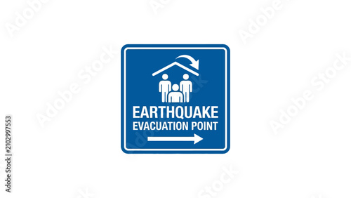 Earthquake Evacuation Point Sign - Safety, Emergency, Shelter, Direction