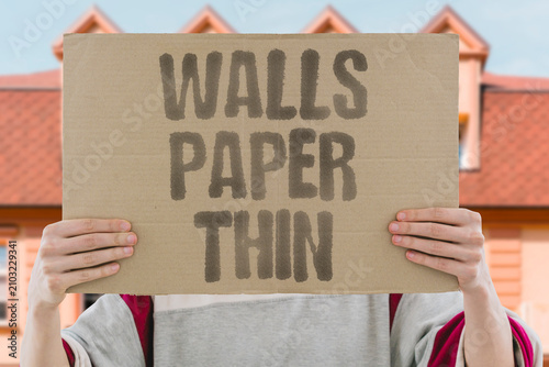 Slika na platnu "Walls Paper Thin" Thin walls allow sound