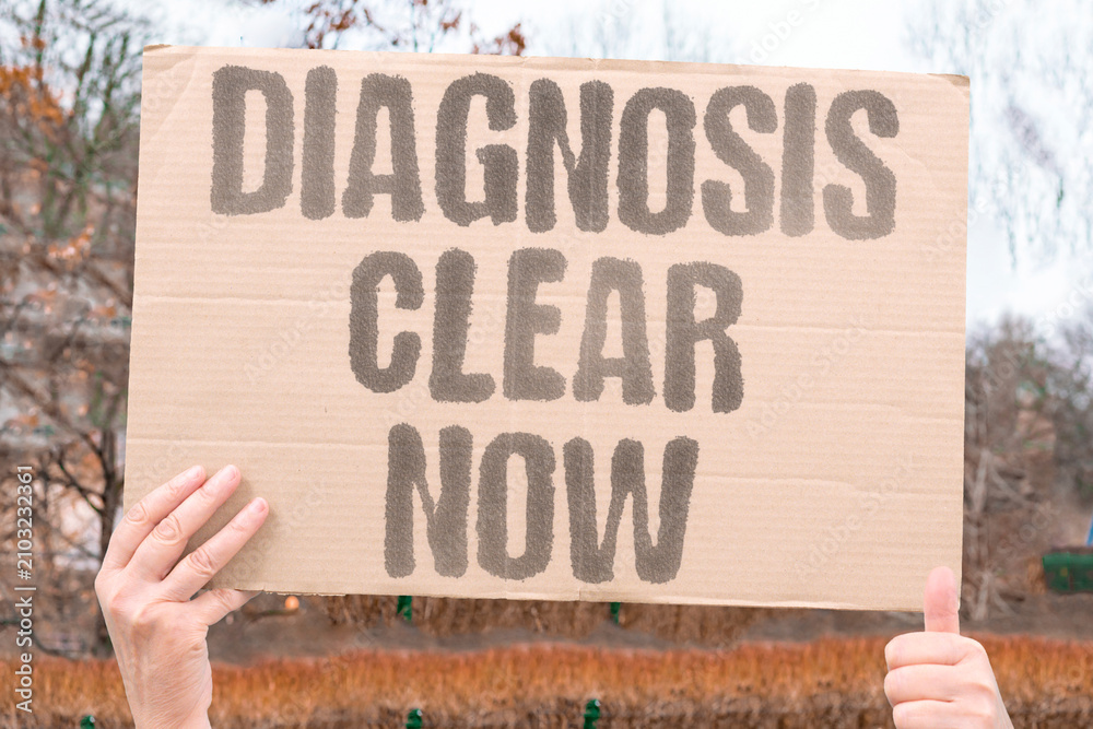 Fotografie "Diagnosis Clear Now" The finding is definite