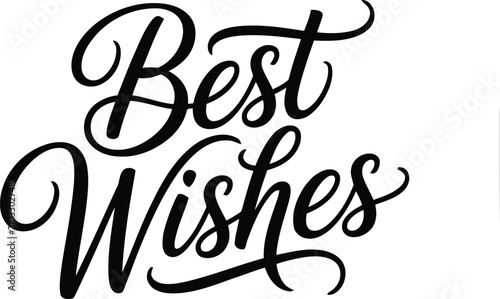 Elegant hand lettered 'best wishes' calligraphy perfect for cards and celebrations