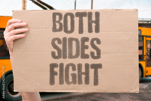 Slika na platnu "Both Sides Fight" Each party wants something different