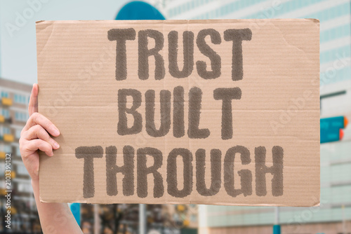 Photos "Trust Built Through" Confidence comes from action