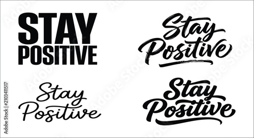 Canvastavla Stay positive lettering variations black ink on white background hand drawn typo