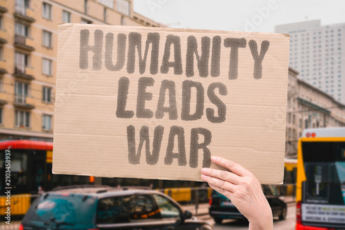 Foto "Humanity Leads War" One concise descriptive sentence