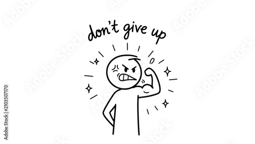 Fotografía A determined stick figure flexing its bicep with an angry expression and the words 'don't give up' above, symbolizing strength and perseverance