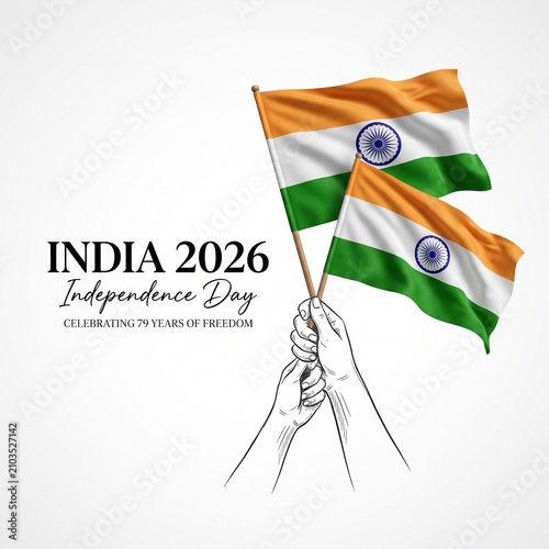 Sketch art of hands holding Indian flags with text celebrating 79 years of freedom for the 2026 Independence Day, elegant white background.