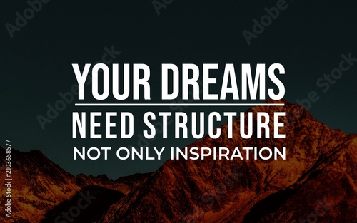 Fotografía Motivational quote reminding dreamers that success requires structure, planning, discipline, and action beyond inspiration