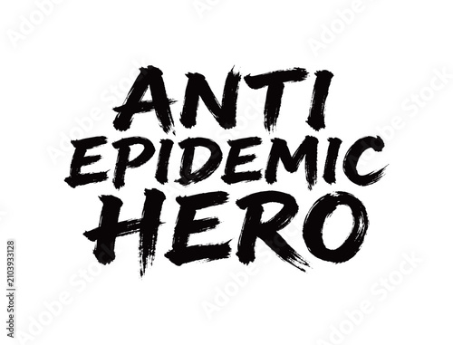 Bild auf Leinwand ANTI EPIDEMIC HERO Handwriting