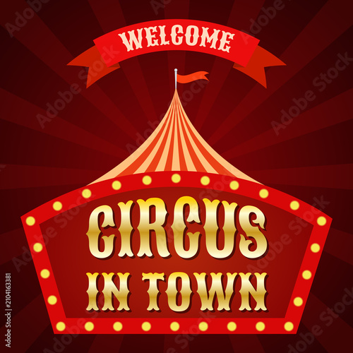 Circus in the city. Retro banner with a circus and lighting. Vintage bright poster for a festival, carnival show, fair, or entertainment event. 
