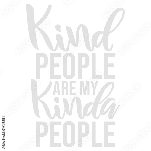 Canvas Print Kind People Are My Kinda People – a warm, witty celebration of the good ones
