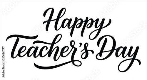Fotografía Calligraphic happy teacher s day text on a white background elegant black letter
