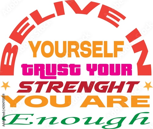 Believe in Yourself Inspirational Typography Quote Vector Design