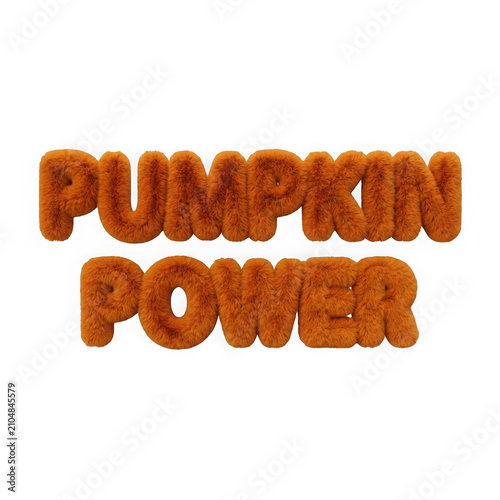 Pumpkin power text 3d fluffy letters isolated on transparent background
