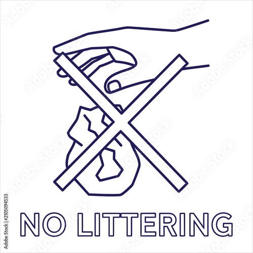 No littering sign features a hand dropping trash crossed out by a bold X to indicate that garbage disposal in public areas is strictly prohibited.
