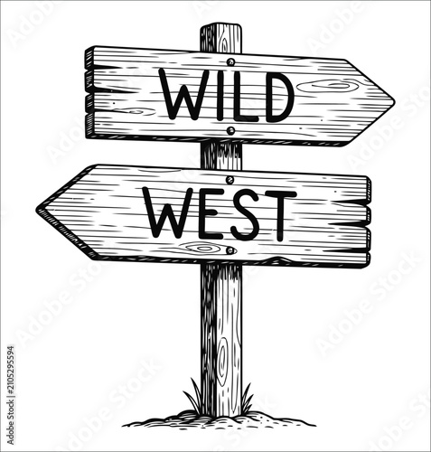 Vintage style wild west road sign pointing to wild west direction on a pole Vector