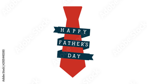 A minimalist vector graphic illustration of a red tie with Happy Father's Day message