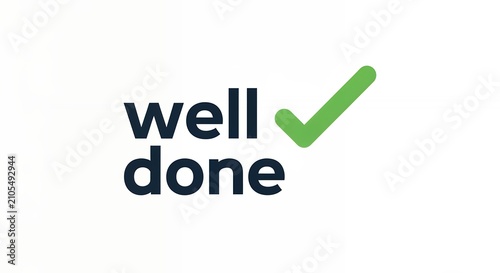 Modern Well Done Text Illustration with Green Checkmark Icon Representing Success Achievement and Positive Approval