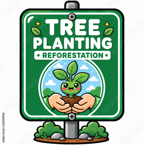 Illustrative sign representing environmental conservation efforts through communal reforestation and ecological restoration activities