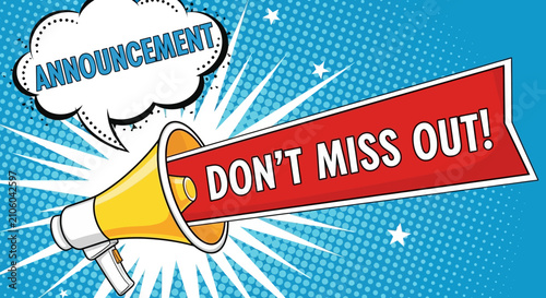 Megaphone Announcement Dont Miss Out Speech Bubble.