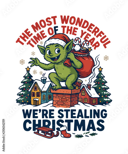 The most wonderful time of the year were stealing christmas