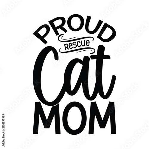 Proud Rescue Cat Mom