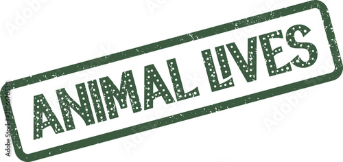 Konstfotografi Authentic distressed green rubber stamp featuring vital animal lives message for