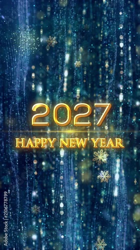 Mobile Vertical Resolution 2160 × 3840 Pixels, 2027 Happy New Year Greetings Background, 

Suitable for New Year Party, Holiday Seasons, New Year Greetings, 

Happy New Year Countdown Opener for 2027