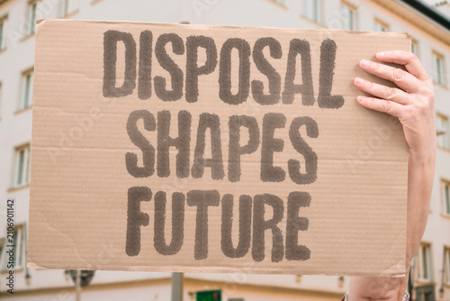 Obraz na plátně "Disposal Shapes Future" How we discard things affects tomorrow