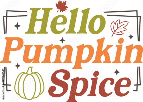 Fall Quotes SVG PNG Bundle, Hello pumpkin spice SVG PNG, Cozy Autumn Pumpkin Sayings, Boho Christian Faith, Sweater Weather, Thanksgiving Sublimation Design