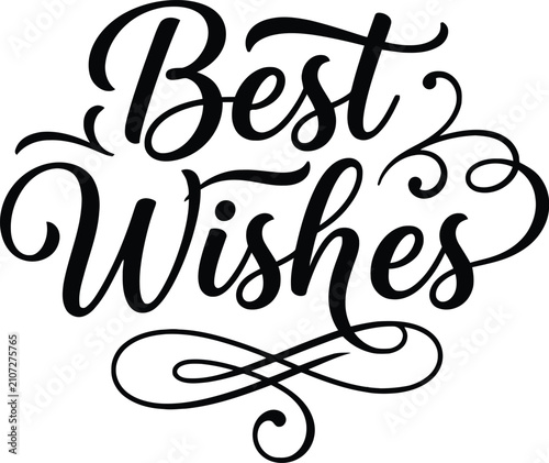 Best wishes handwritten calligraphy decorative flourish script typography design