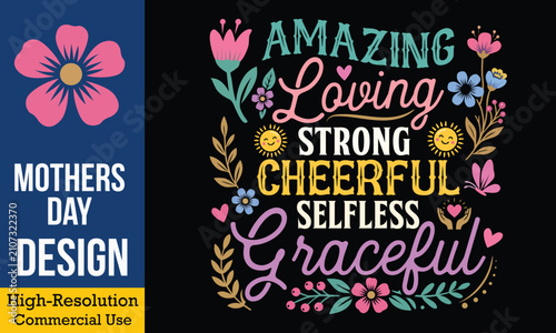 Amazing Loving Strong Cheerful Selfless Graceful - Colorful typography design with floral elements and happy suns