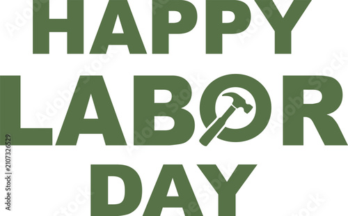 Olive green text for happy labor day with a hammer integrated into the letter o on a clean white background