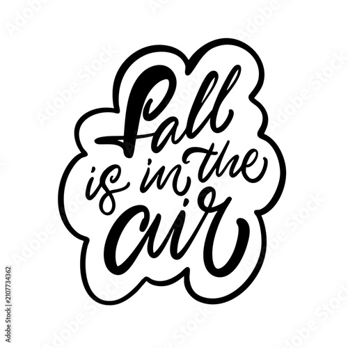 Fall is in the Air hand lettering calligraphy sticker design in black ink