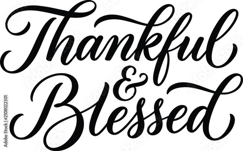 Thankful and blessed hand lettering calligraphy design for thanksgiving holiday cards and seasonal home decor projects