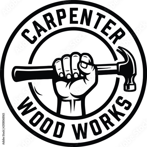A bold and professional carpenter logo featuring a raised fist holding a hammer inside a circular emblem with the text 