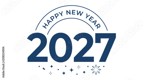 Foto New Year 2027 Celebration Graphic: A stylish graphic design announces Happy New Year 2027 with a festive arch and celebratory sparkles, perfect for seasonal greetings and event promotion