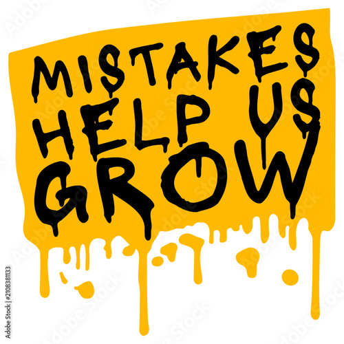 Foto Mistakes Help Us Grow – a honest, grounding reminder that every stumble is a step forward in disguise