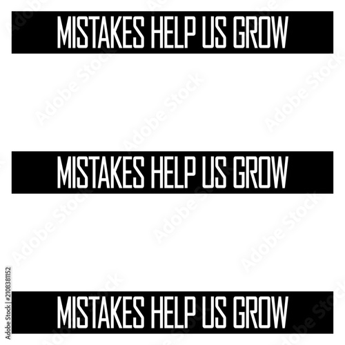 Foto Mistakes Help Us Grow – a honest, grounding reminder that every stumble is a step forward in disguise