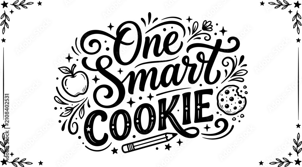 Fototapeta premium Hand lettered 'one smart cookie' design with flourishes apples and cookies for educational themes
