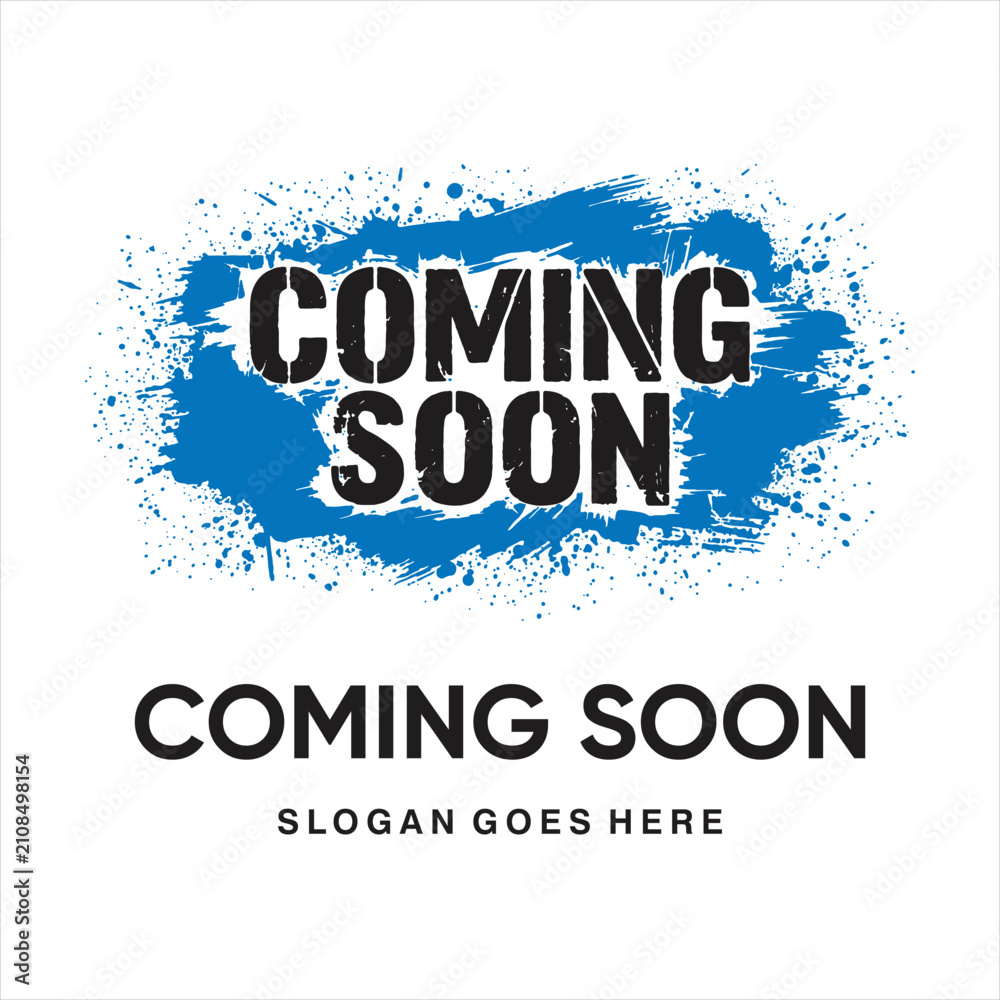 Obraz premium Grunge Blue Brush Splash Coming Soon Vector Logo Design Template