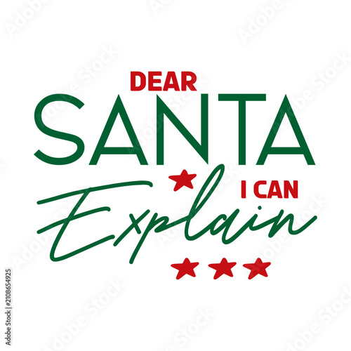 Dear Santa I Can Explain