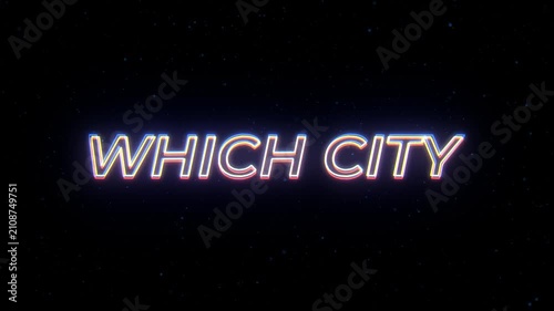 Which City Neon Sign Text with Classic Retro Theme