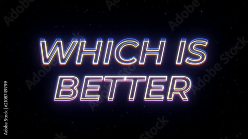 Which Is Better Neon Sign Text with Classic Retro Theme