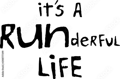 it's a runderful life quote